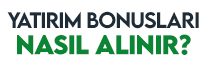 Yatırım Bonusu